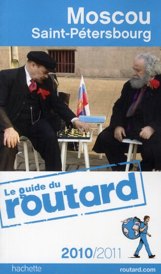 Guide du Routard : Moscou, Saint-Pétersbourg (édition 2010/2011)