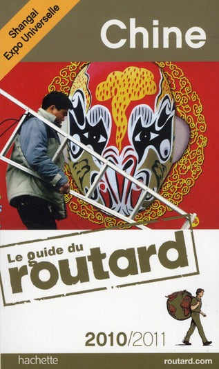 Guide du Routard : Chine (édition 2010/2011)
