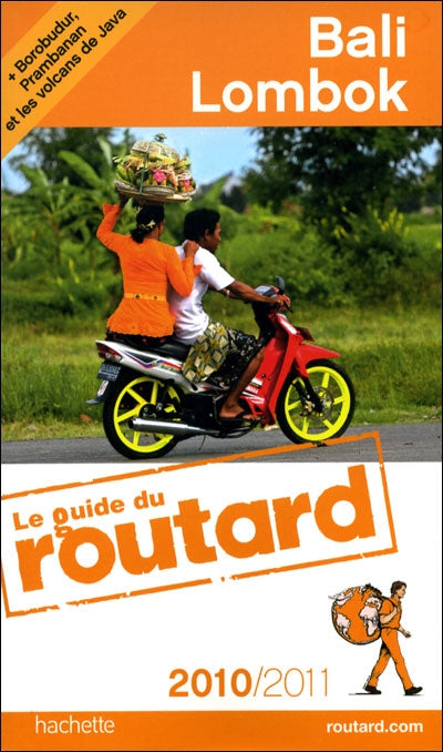 Guide du Routard : Bali, Lombok (édition 2010/2011)