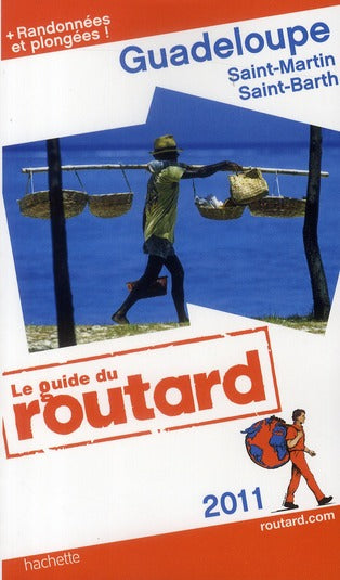 Guide du Routard : Guadeloupe (édition 2011)