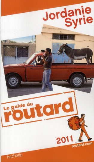 Guide du Routard : Jordanie ; Syrie (édition 2011)