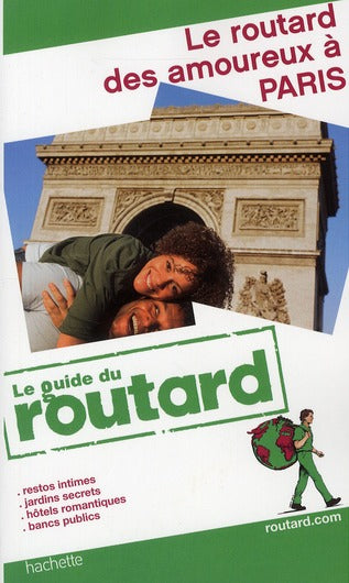 Guide du Routard : des amoureux à Paris (édition 2011)