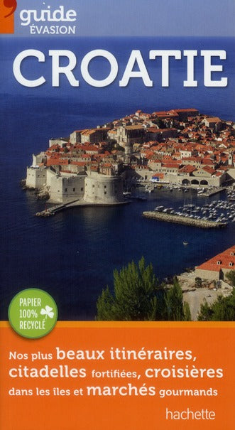 Guide évasion : Croatie