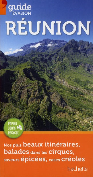 Guide évasion : Réunion