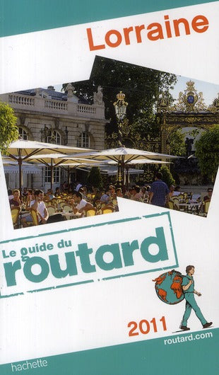Guide du Routard : Lorraine (édition 2011)