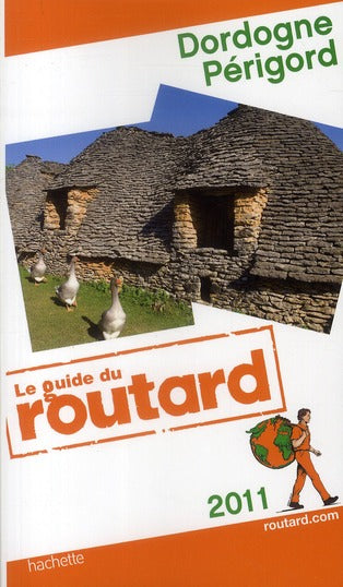 Guide du Routard : Dordogne-Périgord (édition 2011)
