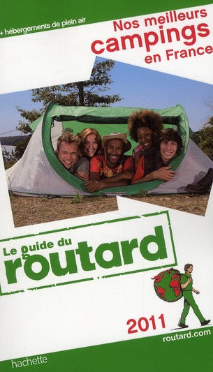 Guide du Routard : nos meilleurs campings en France (édition 2011)