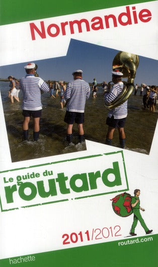 Guide du Routard : Normandie (édition 2011/2012)