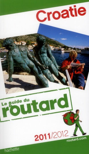 Guide du Routard : Croatie (édition 2011/2012)