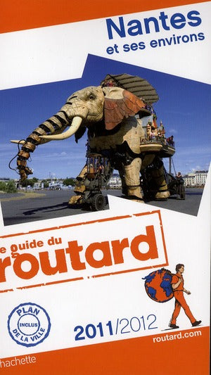 Guide du Routard : Nantes et ses environs (édition 2011/2012)