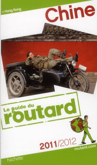 Guide du Routard : Chine (édition 2011/2012)