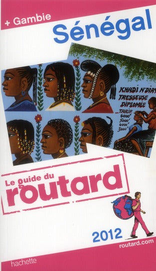 Guide du Routard : Sénégal, Gambie (édition 2012)