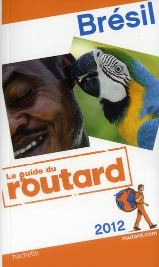 Guide du Routard : Brésil (édition 2012)