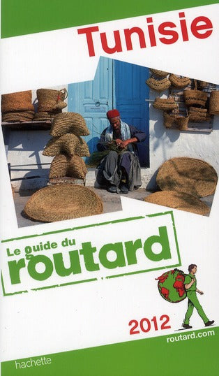 Guide du Routard : Tunisie (édition 2012)