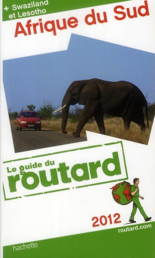 Guide du Routard : Afrique du sud ; Swaziland et Lesotho (édition 2012)