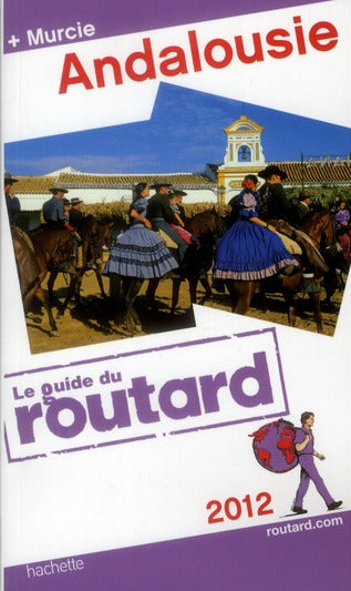 Guide du Routard : Andalousie (édition 2012)