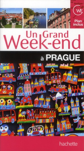 Un grand week-end : à Prague