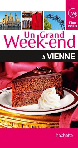 Un grand week-end : Vienne