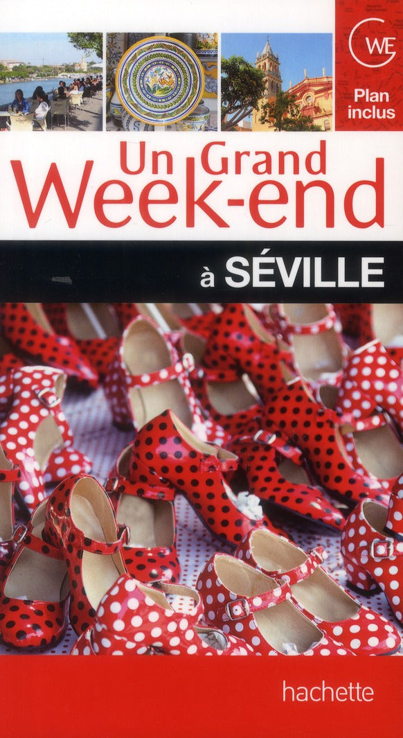 Un grand week-end : Séville (édition 2013)