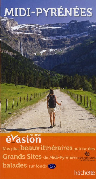 GUIDE EVASION EN FRANCE : Midi-Pyrénées