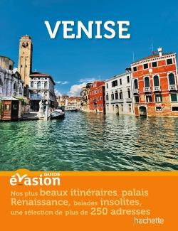 GUIDE EVASION EN VILLE : Venise