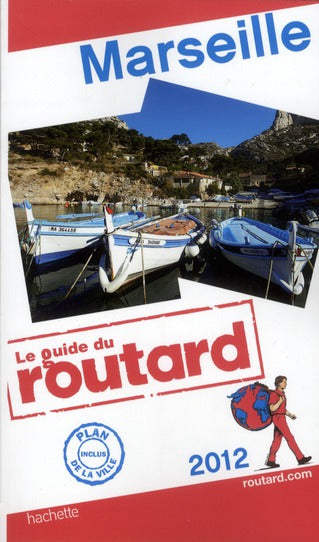 Guide du Routard : Marseille (édition 2012)