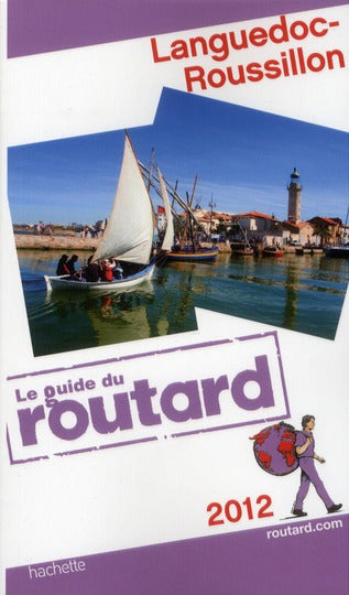 Guide du Routard : Languedoc-Roussillon (édition 2012)