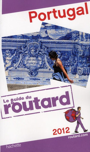 Guide du Routard : Portugal (édition 2012)