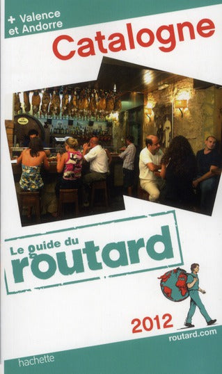 Guide du Routard : Catalogne (édition 2012)