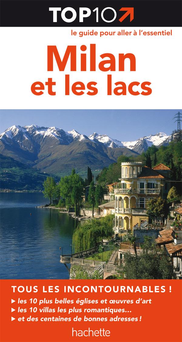 TOP 10 : Milan et les lacs