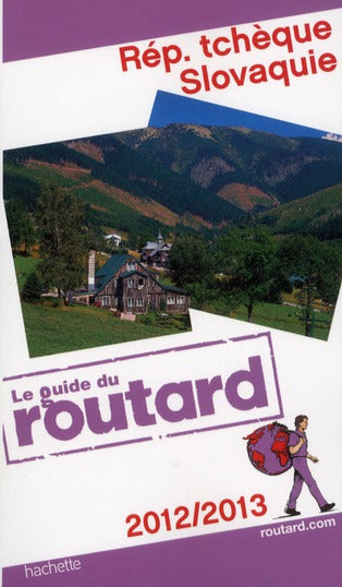 Guide du Routard : République Tchèque et Slovaquie (édition 2012/2013)