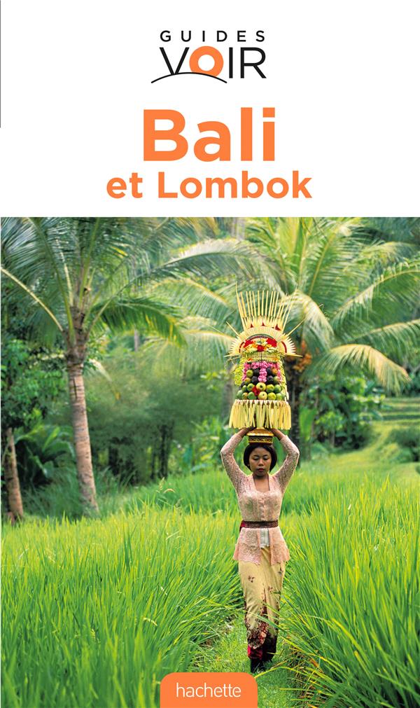 Guides voir : Bali et Lombok