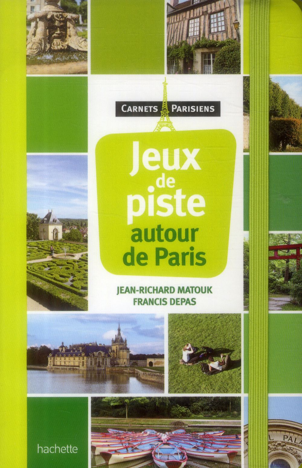 Jeux de piste autour de Paris ; 18 parcours