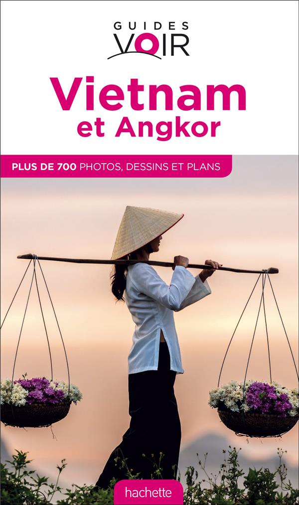 Guides voir : Vietnam et Angkor