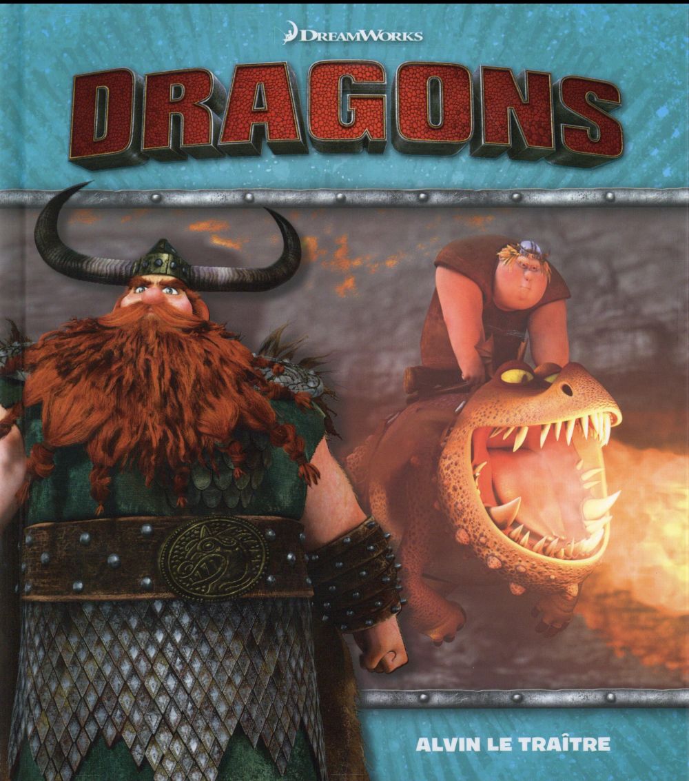 Dragons ; Alvin le traître