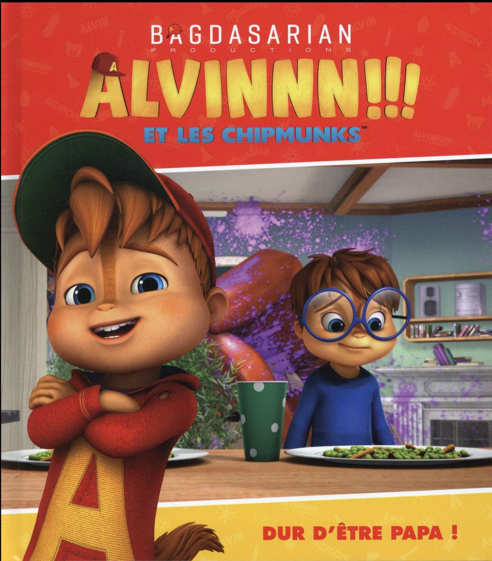 Alvin et les Chipmunks : dur d'être papa !