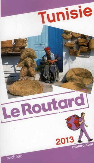 Guide du Routard : Tunisie (édition 2013)