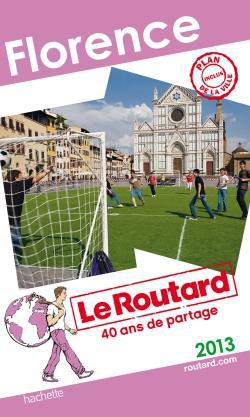Guide du Routard : Florence (édition 2013)
