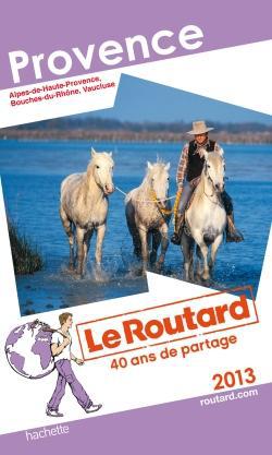 Guide du Routard : Provence (édition 2013)