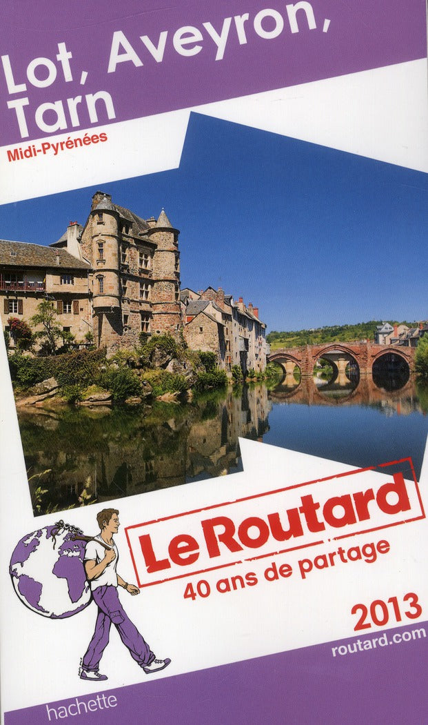 Guide du Routard : Lot, Aveyron, Tarn (édition 2013)