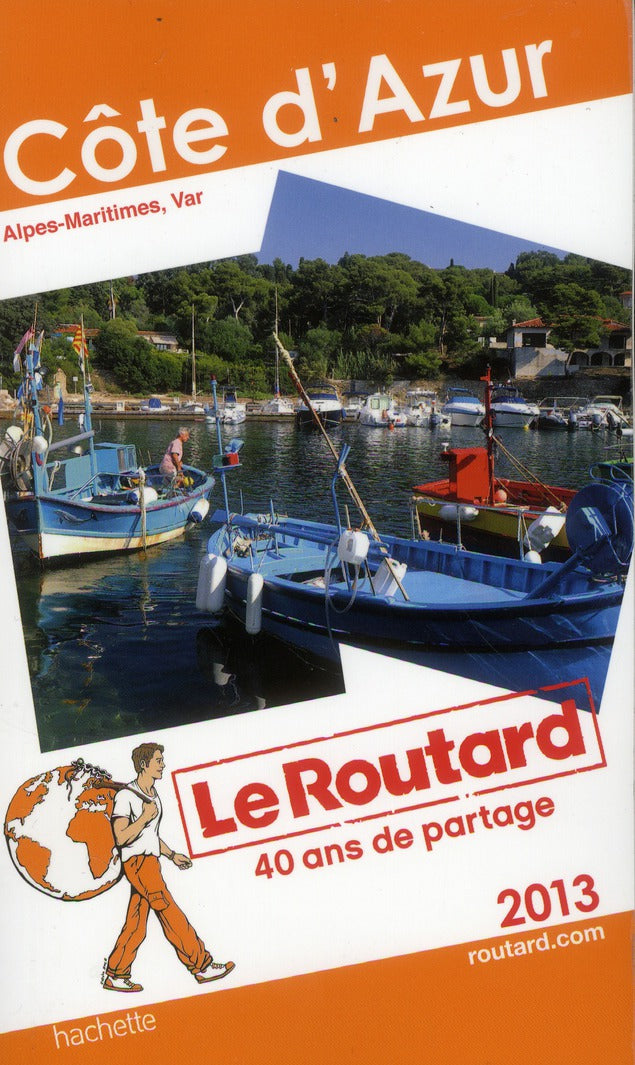 Guide du Routard : Côte d'Azur (édition 2013)