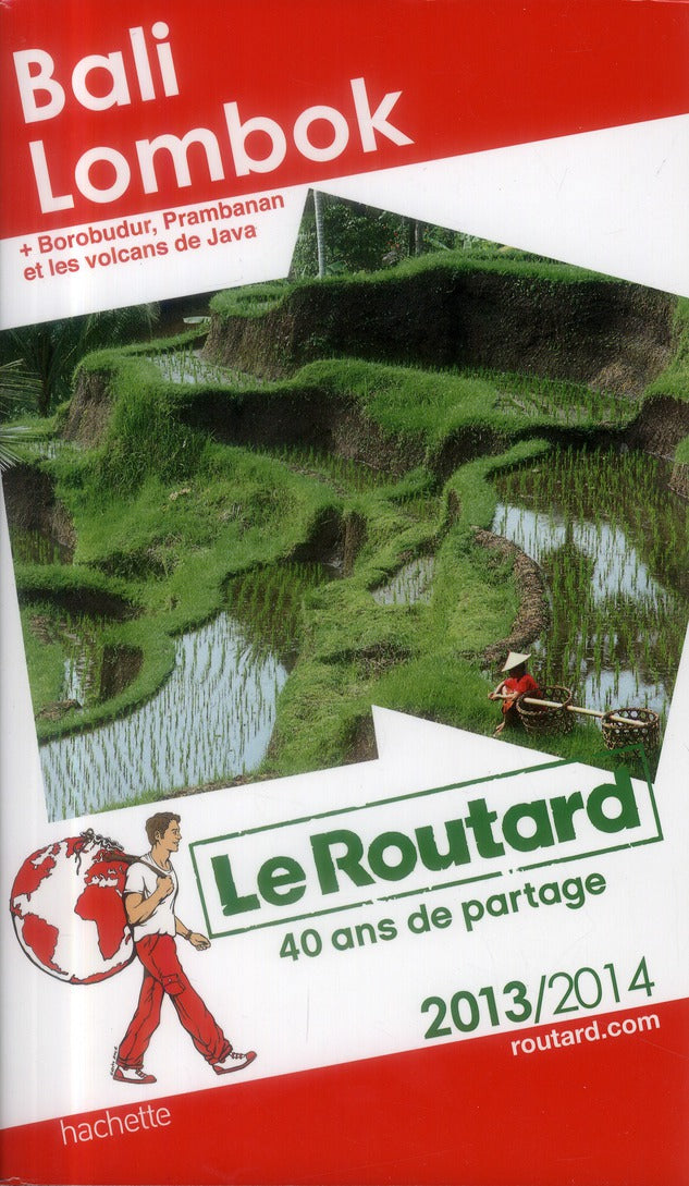 Guide du Routard : Bali Lombok ; Borobudur et les volcans de Java (édition 2013/2014)