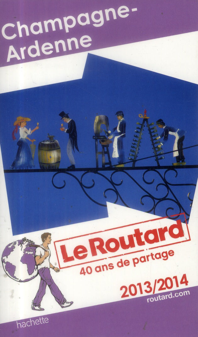 Guide du Routard : Champagne-Ardenne (édition 2013/2014)