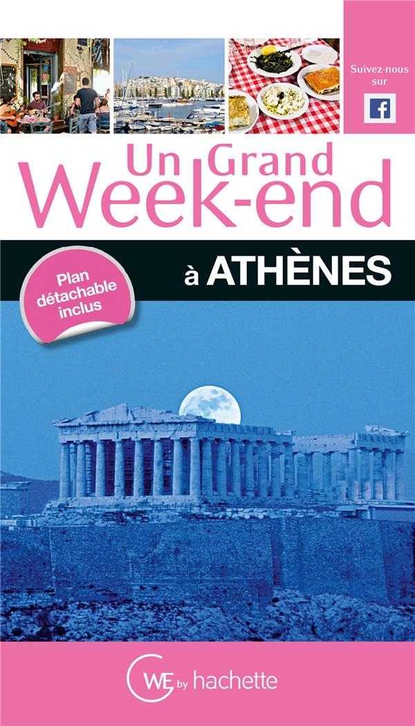 Un grand week-end : Athènes