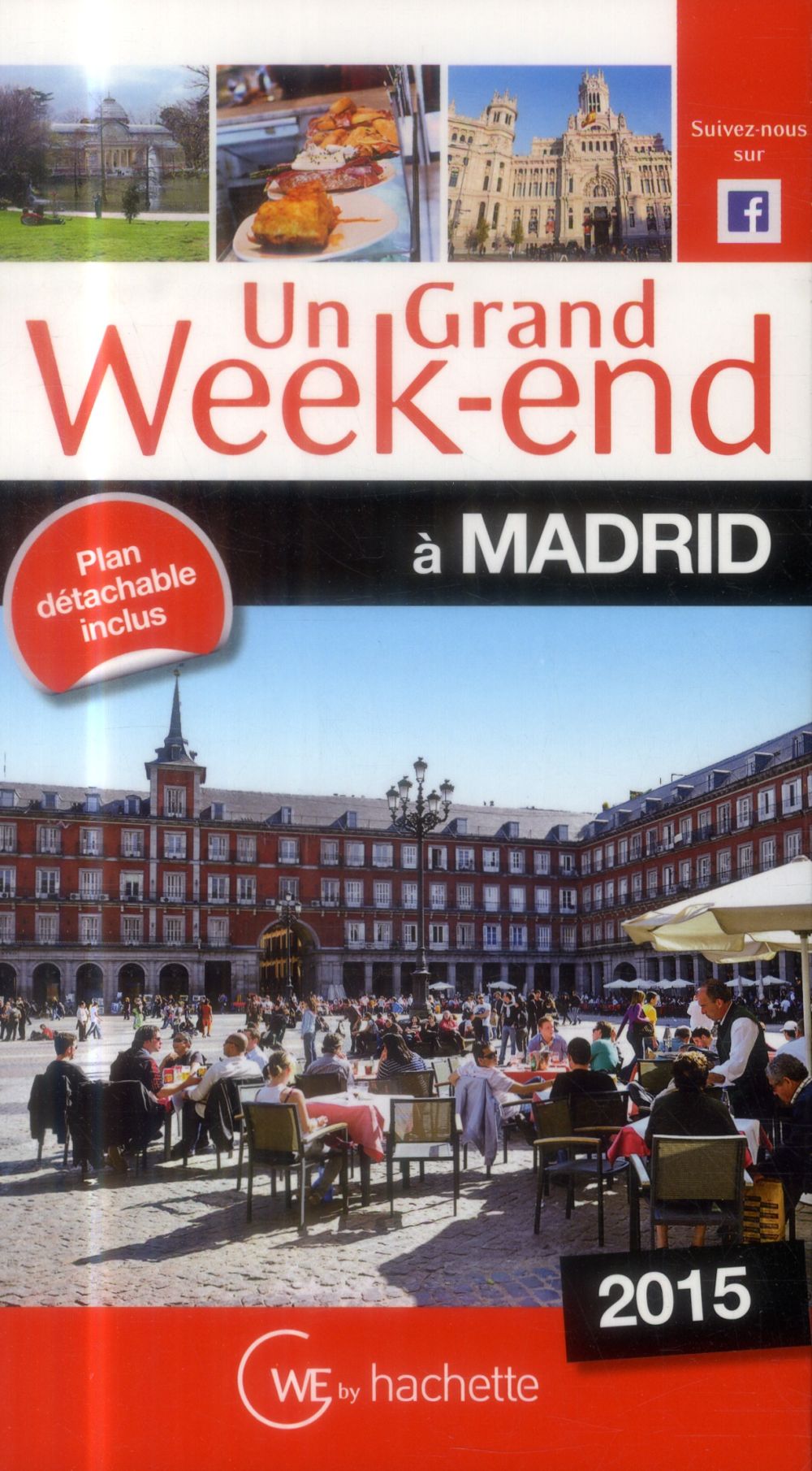 Un grand week-end : Madrid (édition 2015)