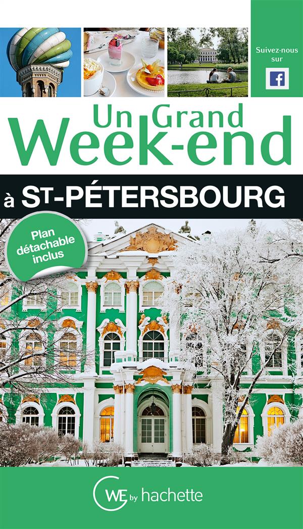 Un grand week-end : Saint-Pétersbourg