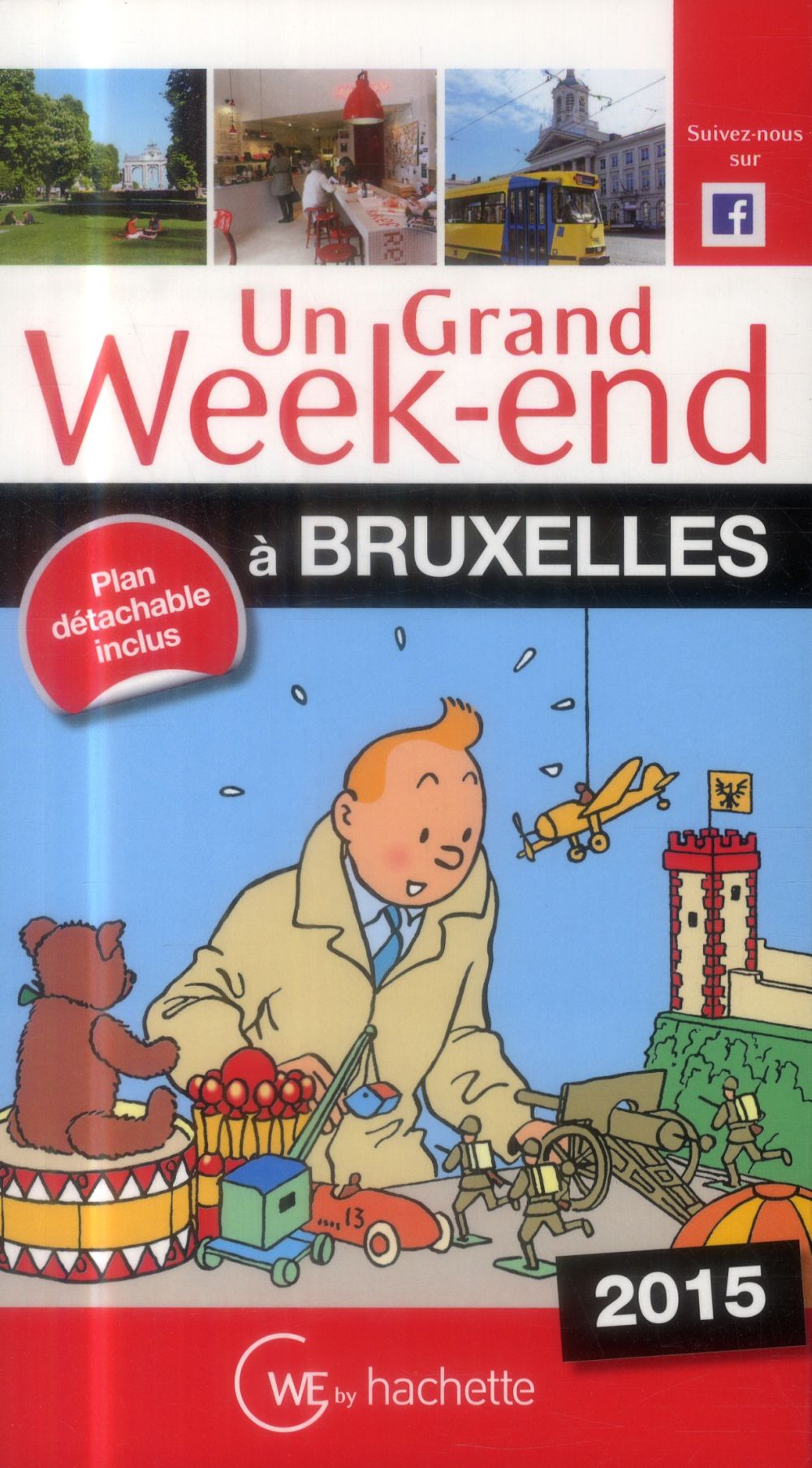 Un grand week-end : Bruxelles (édition 2015)