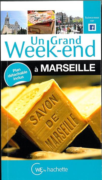Un grand week-end : Marseille