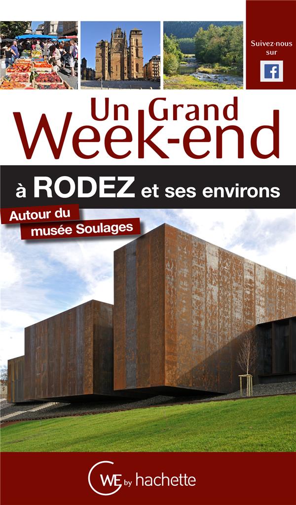 Un grand week-end : Rodez et ses environs