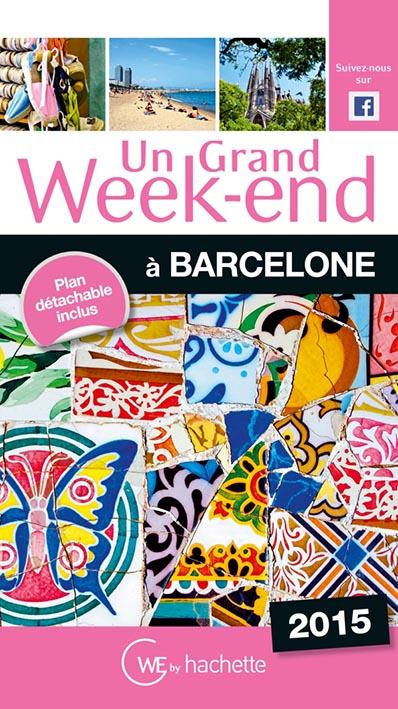 Un grand week-end : Barcelone (édition 2015)